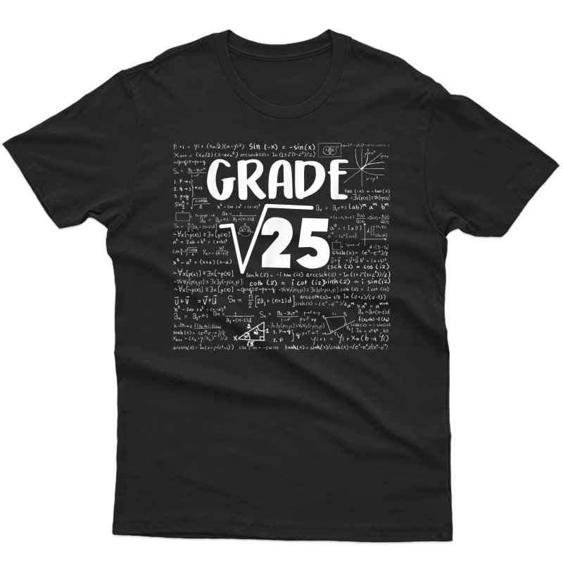 5th Grade Back To School Shirt Square Root Of 25 Math Gift
