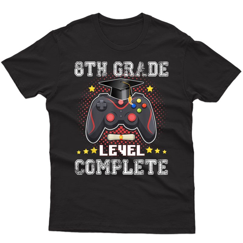8th Grade Level Complete Gamer Class Of 2021 Graduation T-shirt