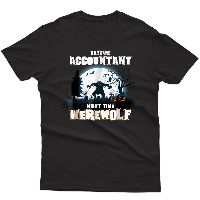 Accountant Werewolf At Night Halloween Costume Shirt