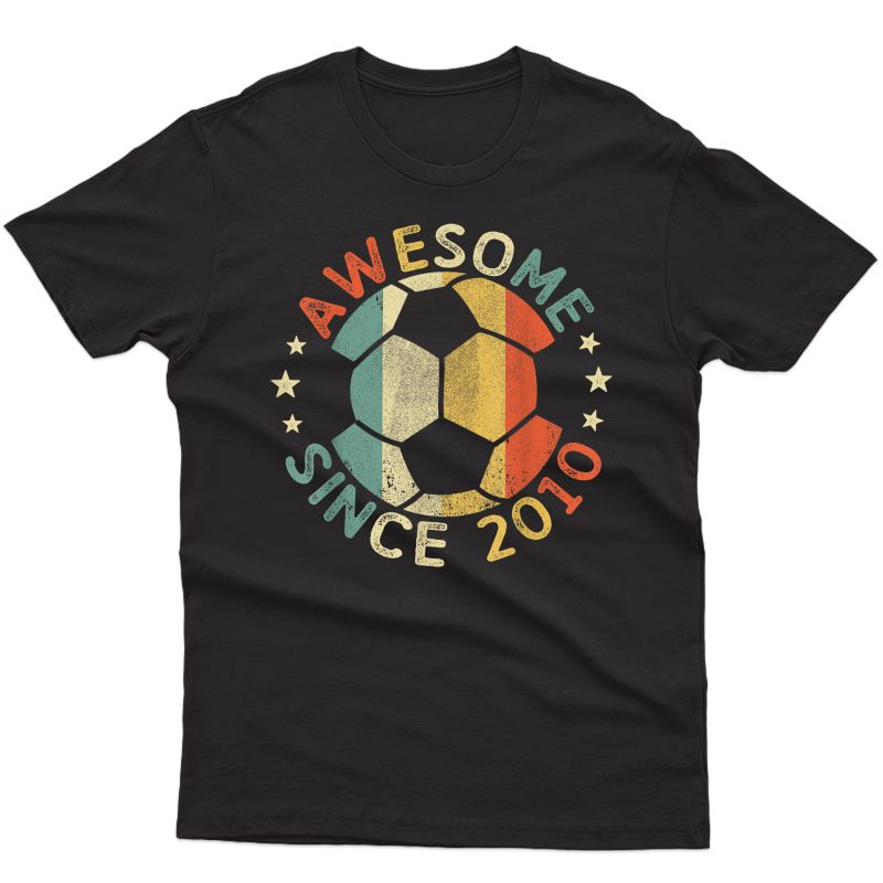 Awesome Since 2010 11th Birthday 11 Year Old Soccer Player T-shirt