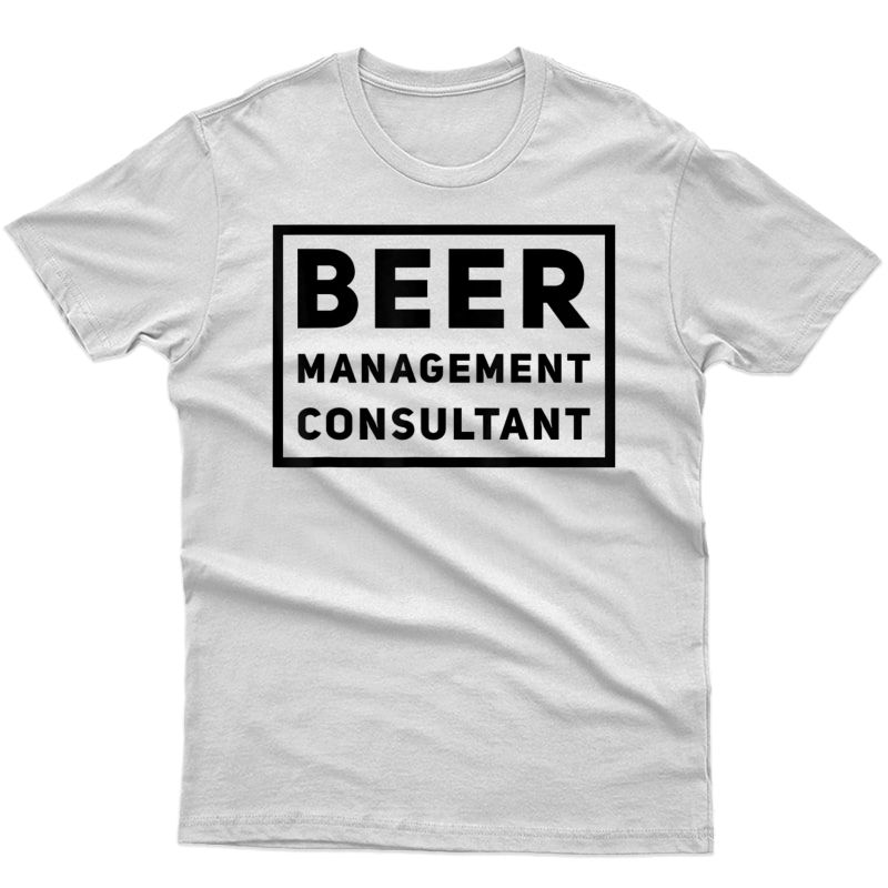 Beer Managet Consultant T-shirt