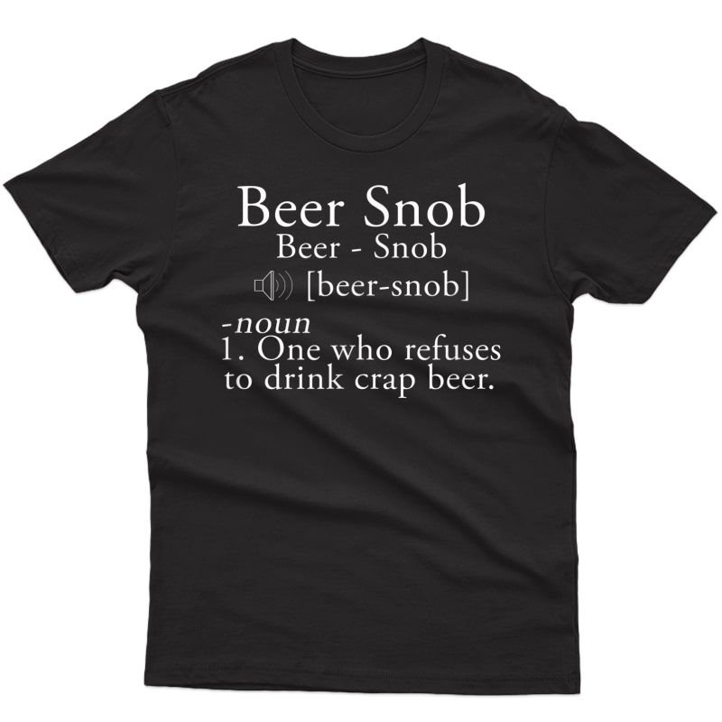 Beer Snob Craft Beer T-shirt