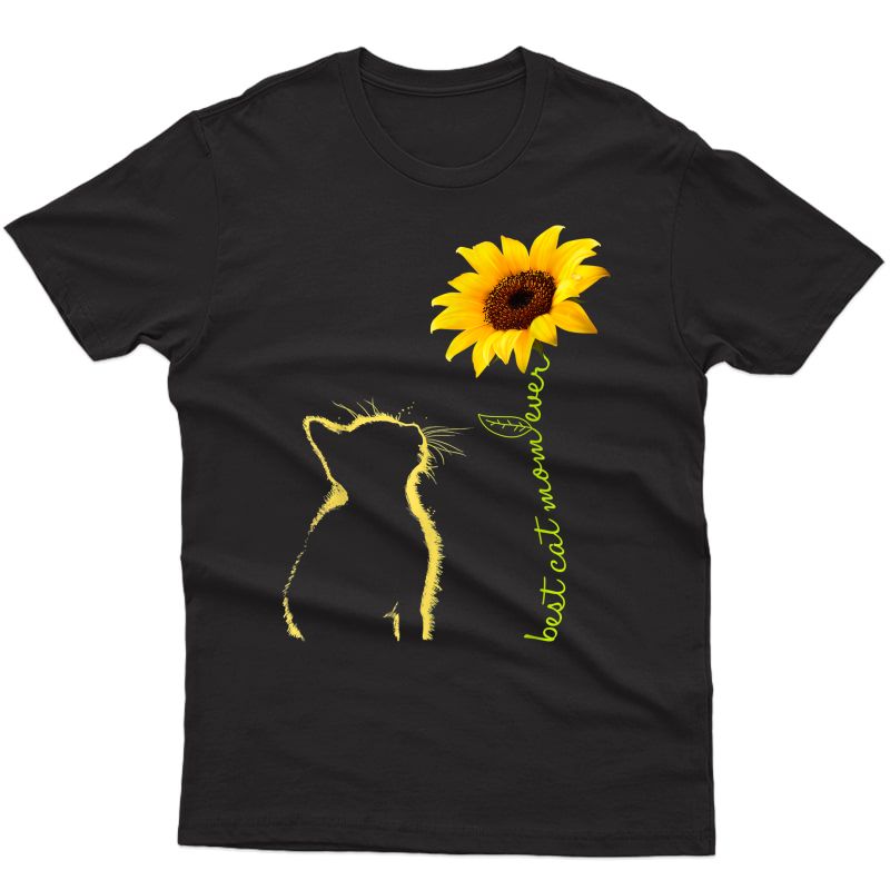 Best Cat Mom Ever Sunflower Mother's Day Gifts For Cat Lover T-shirt