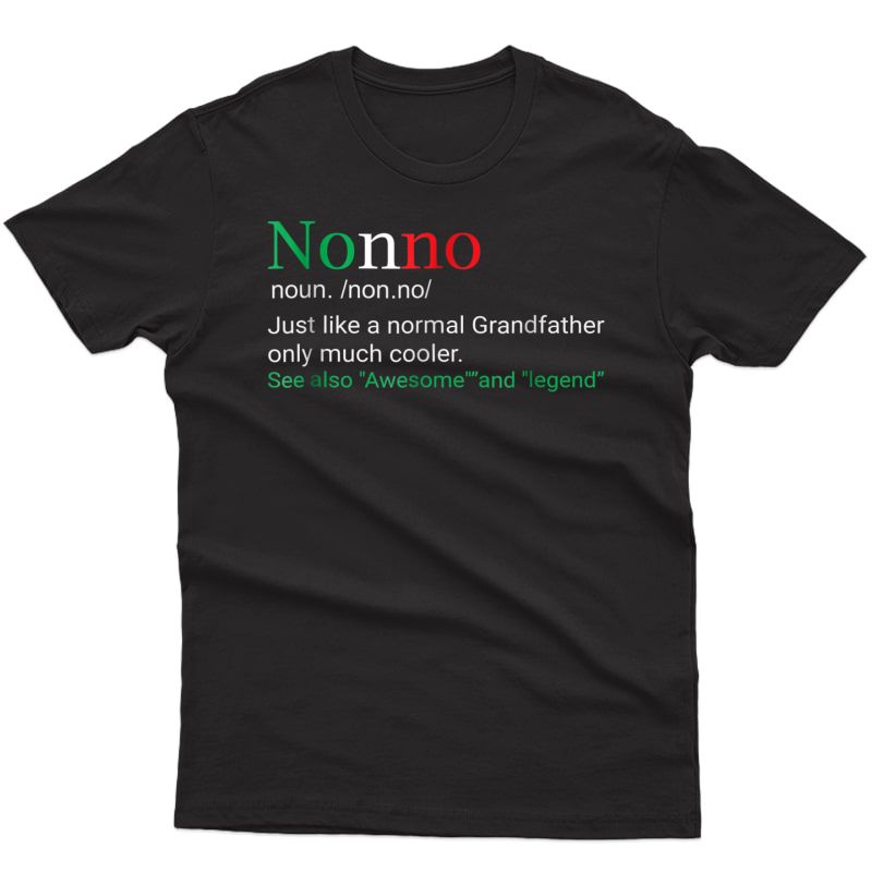Best Funny Nonno Italian Grandfather Definition Gift T-shirt