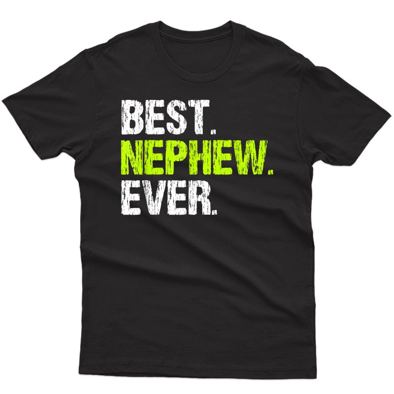 Best Nephew Ever Cool Funny T-shirt