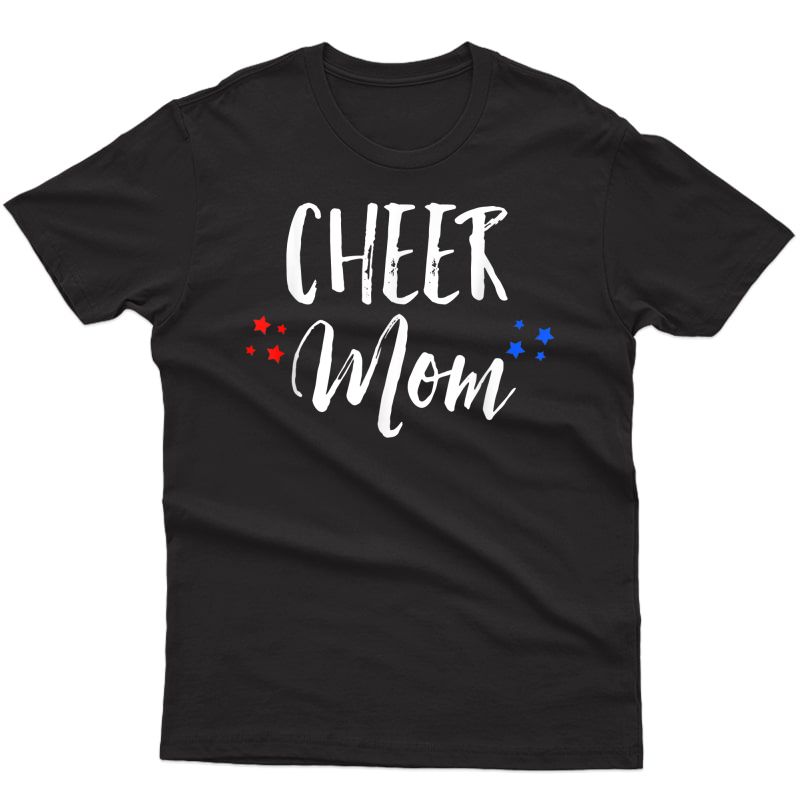 Cheerleader Mom Gifts- Cheer Team Mother- Cheer Mom T-shirt