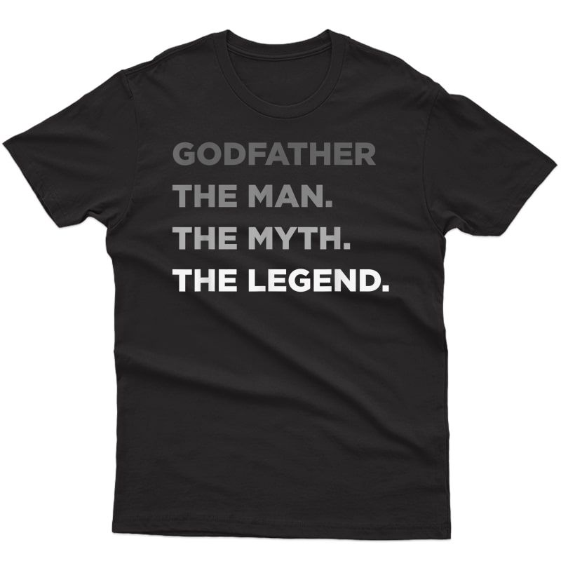 Cool Godfather The Man The Myth The Legend Best Uncle Tshirt
