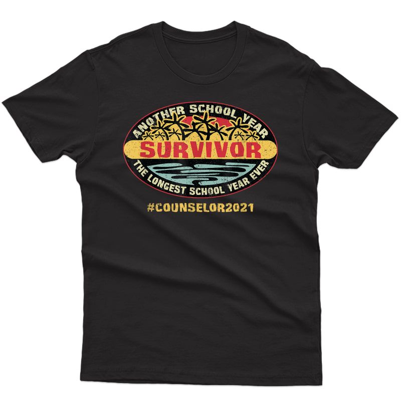 Counselor 2021 Another School Year Survivor Tea 2021 T-shirt