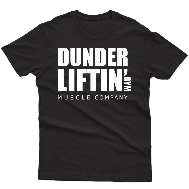 Dunder Liftin Gym Muscle Company Weightlifting Ness T-shirt