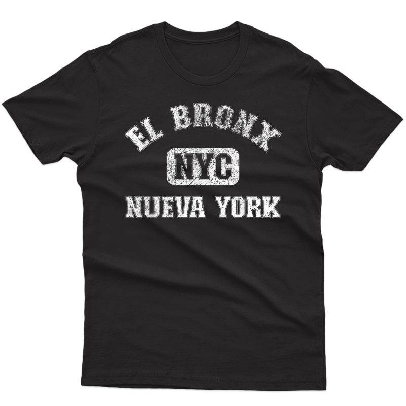 El Bronx Nueva York Nyc Gym Style Distressed T-shirt