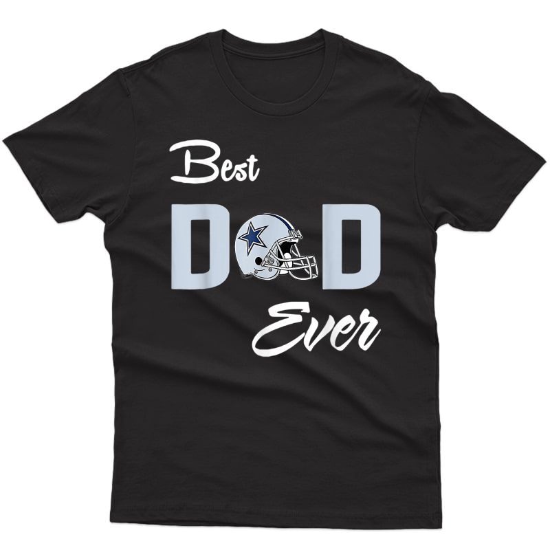 Father's Day Dallas Fan Cow Best Dad Ever Football Love T-shirt