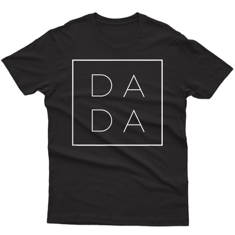 Father's Day For New Dad, Him, Papa, Grandpa - Funny Dada T-shirt