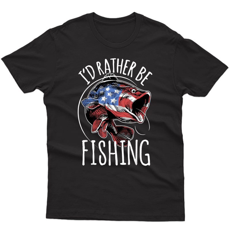 Fishing Shirt Usa Flag Fish | I'd Rather Be Fishing T-shirt