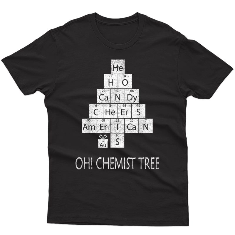 Funny Christmas Gift Oh! Chemist Tree T-shirt