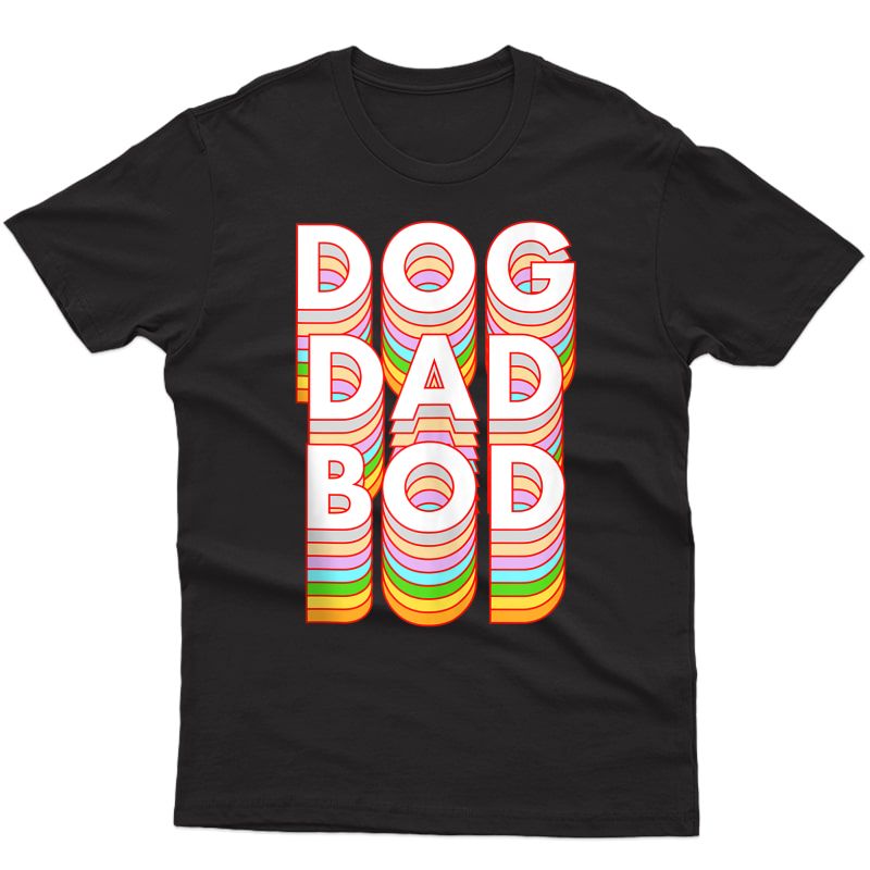 Funny Dog Dad Bod Pet Owner Ness Gym Gift Tank Top Shirts