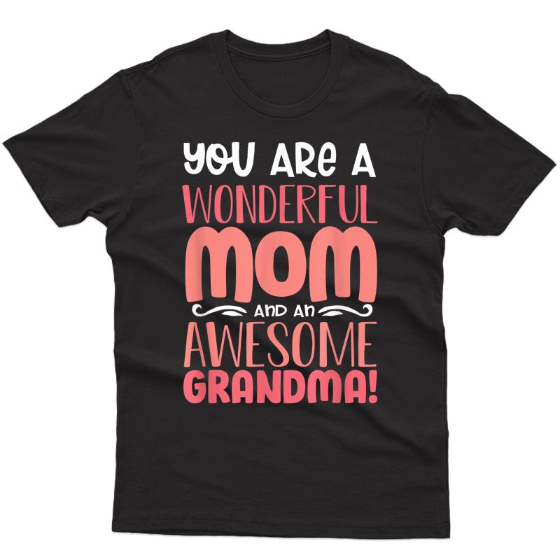 Funny Mothers Day Shirt Grandma Grandmother Mom T-shirt