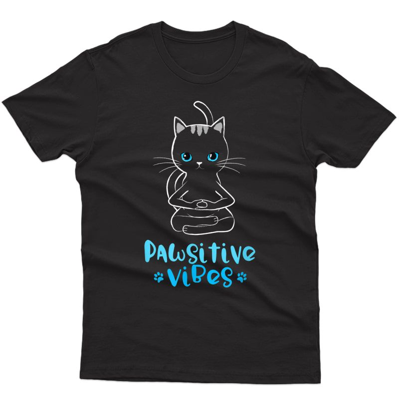 Funny Zen Yoga Cat Lover Pawsitive Vibes Kitty Tshirt
