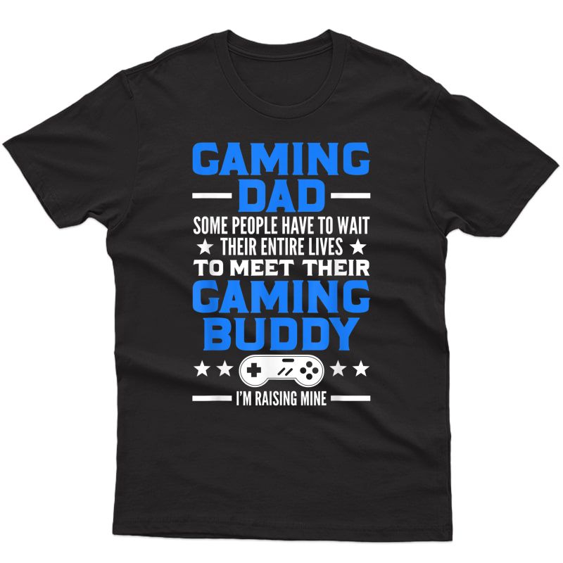 Gamer Fathers Day Gift Video Games Gaming Dad Gaming T-shirt