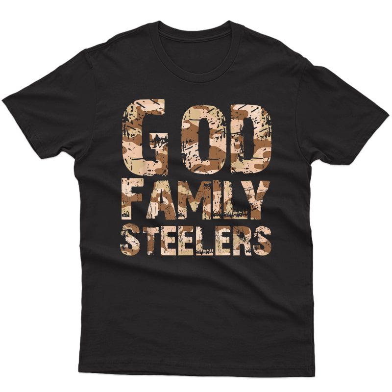 God Family Steelers Pro Us Camouflage Father's Day Dad Gift T-shirt
