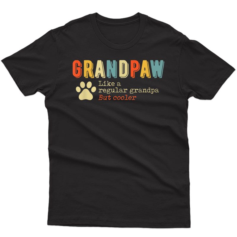 Grandpaw Vintage Grand Paw Regular Grandpa Dog Lover Gifts T-shirt