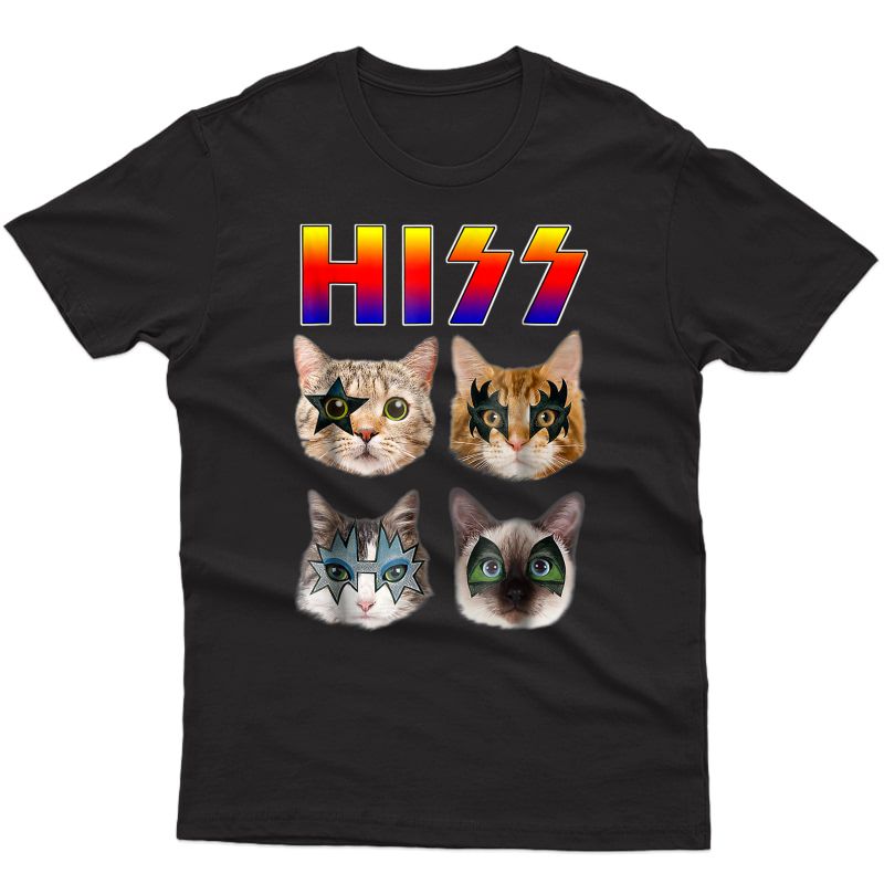 Hiss Funny Cats Kittens Rock Rockin Gift For Cat Lover T-shirt