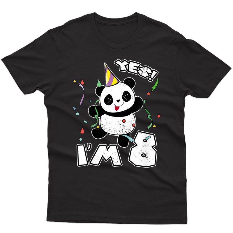  8th Birthday Panda Party T-shirt Yes I'm 8 Years Old Gift T-shirt