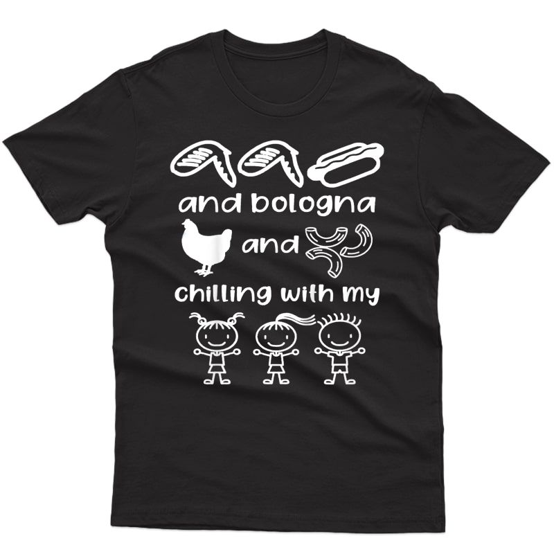 Chicken Wing Hot Dog And Bologna Shirt T-shirt