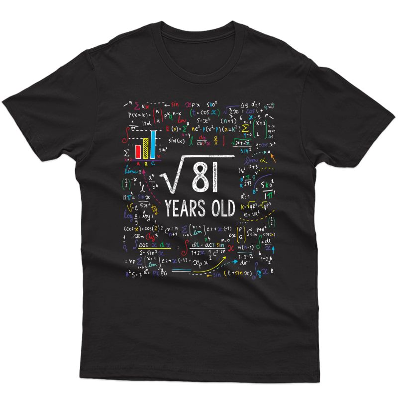  Square Root Of 81 9th Birthday 9 Year Old Gifts Math Bday T-shirt