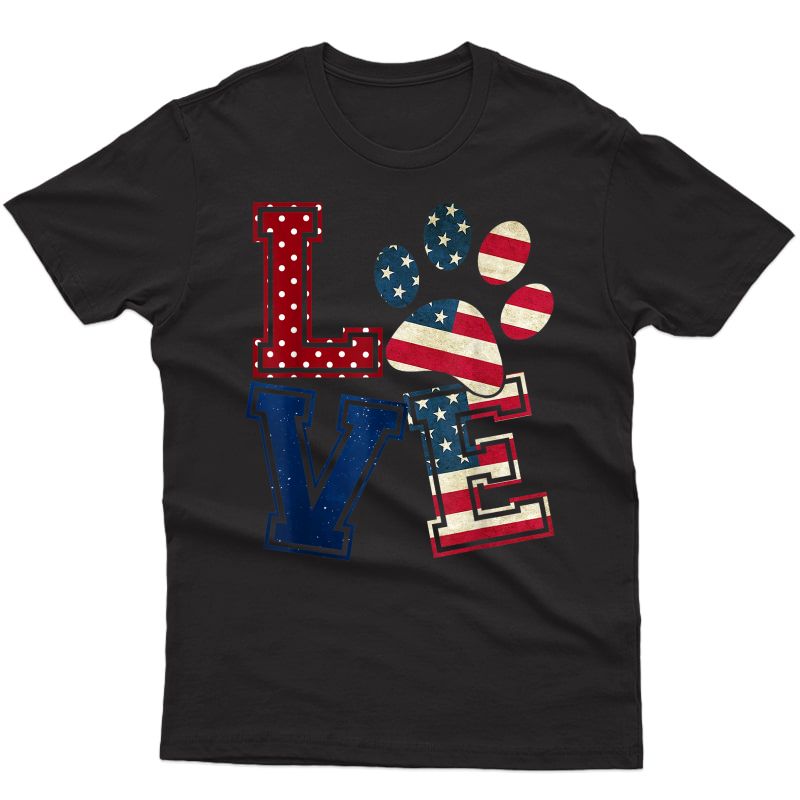 Love Dog Paw American Flag Dog Lover 4th Of July Tshirt Gift