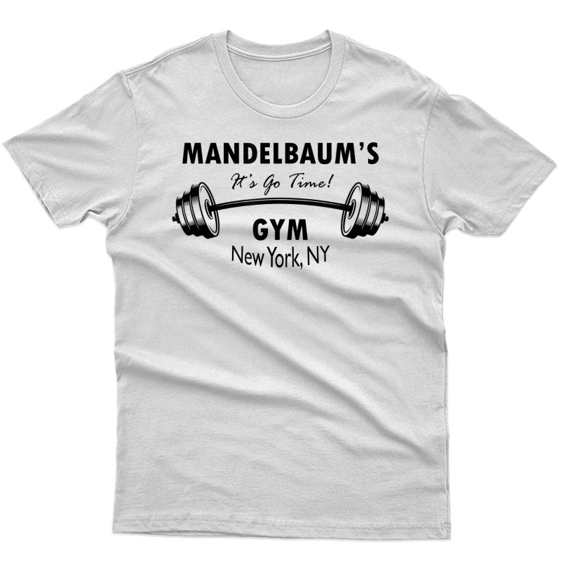 Mandelbaum's Gym T-shirt