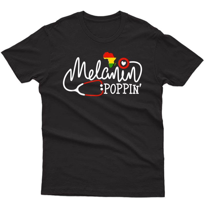 Melanin Poppin Nurse Shirt Melanin Black African Pride Nurse