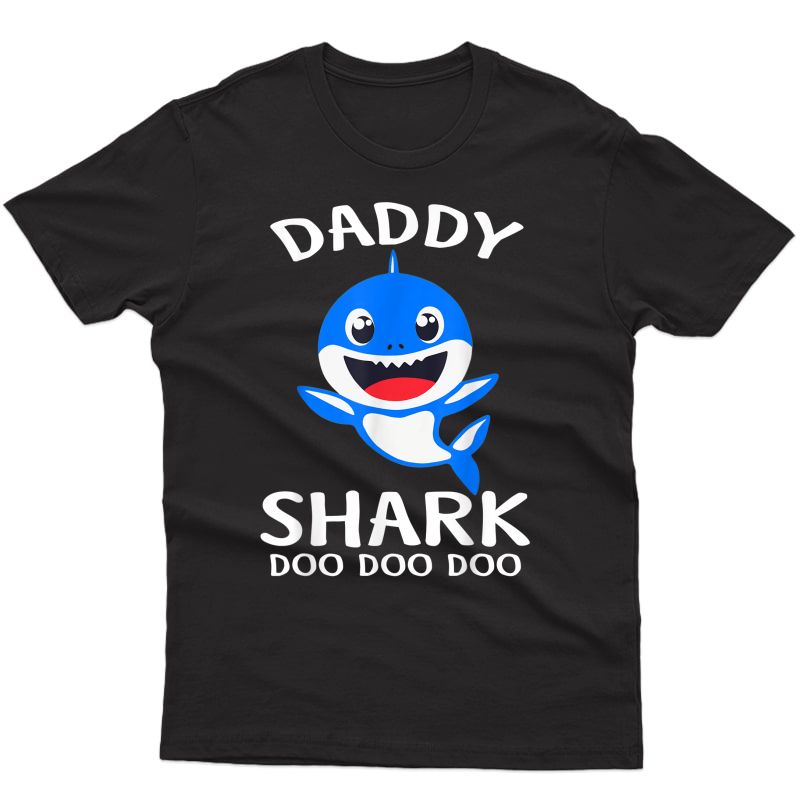 S Daddy Shark Shirt Funny Father's Day Gift For Dad T-shirt