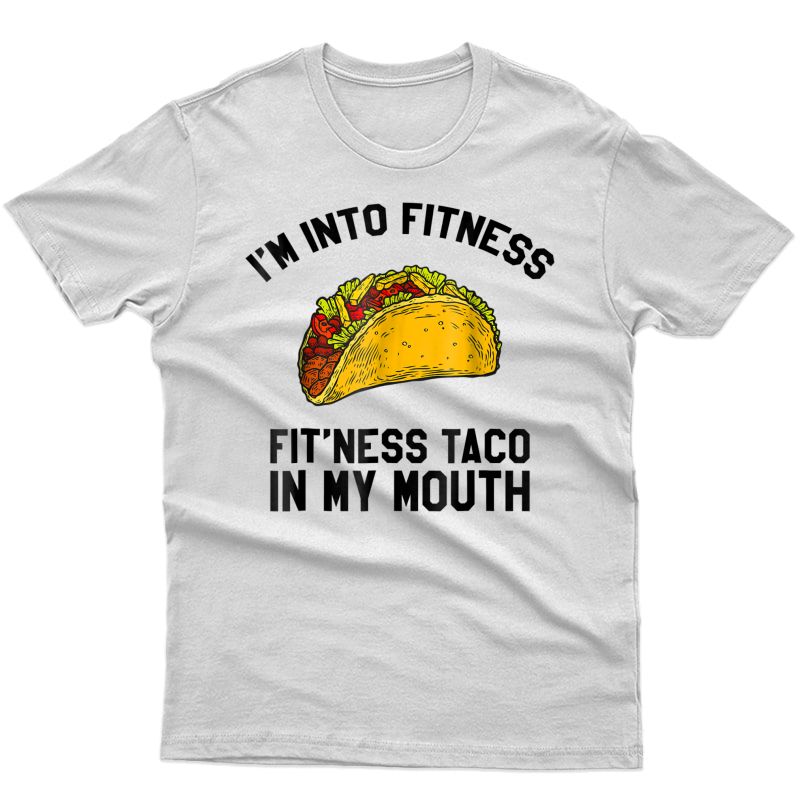 S Ness Taco Funny Mexican Gym T-shirt For Taco Lovers