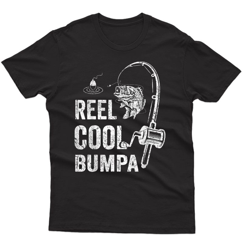 S Funny Reel Cool Bumpa T-shirt Fishing Father's Day T-shirt