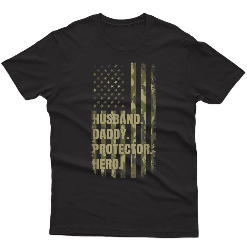 S Husband Daddy Protector Hero Fathers Day American Flag Dad T-shirt