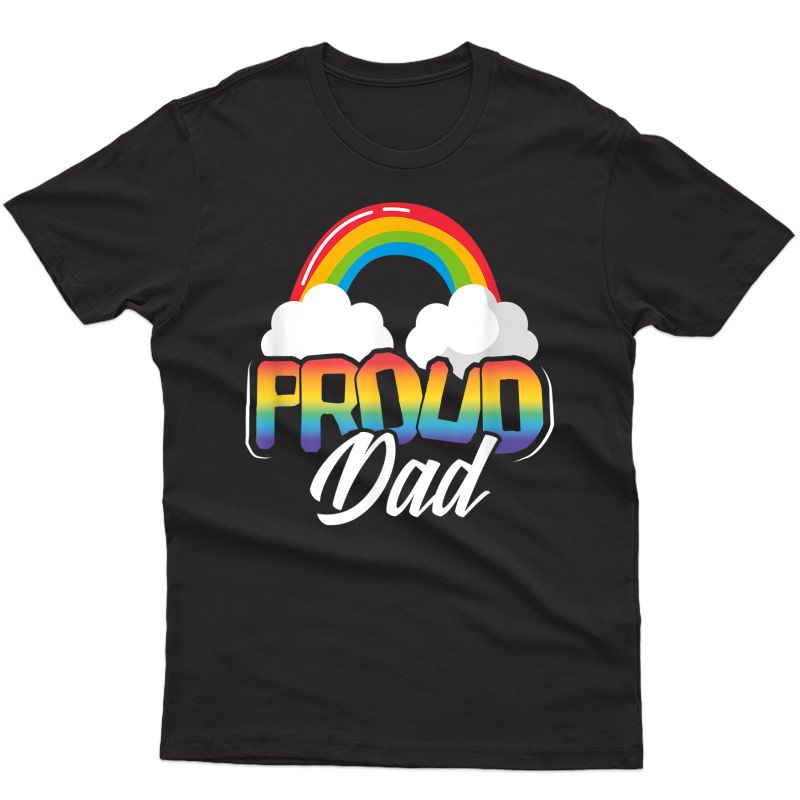 S Proud Dad Gay Pride Month Rainbow Lgbt Parent Father's Day T-shirt