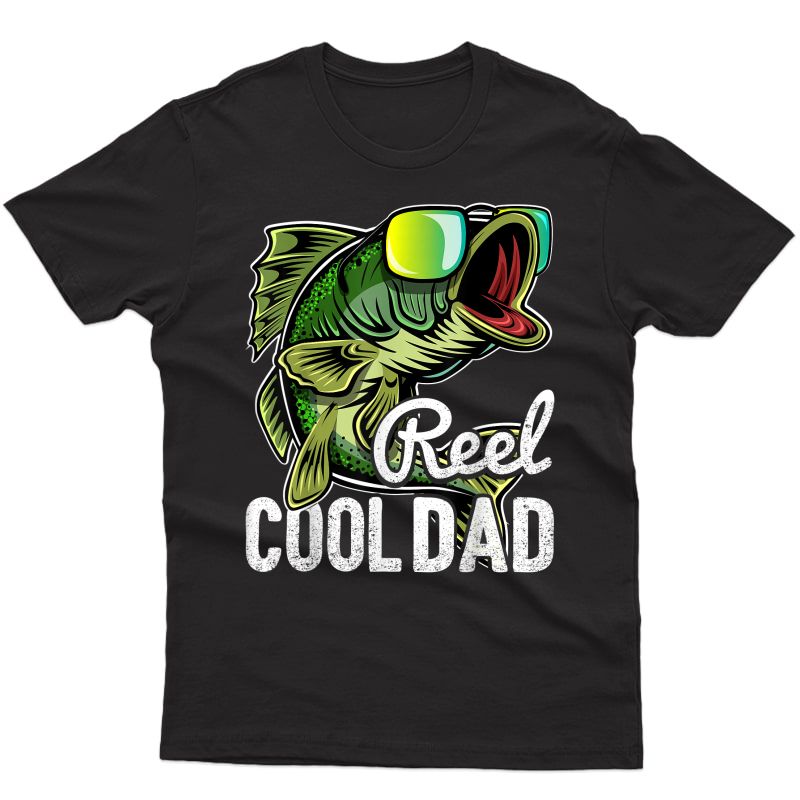S Reel Cool Dad Fishing Sunglasses Funny Father's Day Gift T-shirt