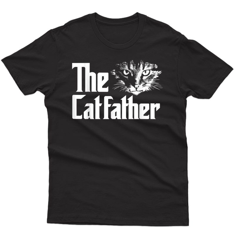 S The Catfather Funny Cat Enthusiast Father Kitten Lover T-shirt