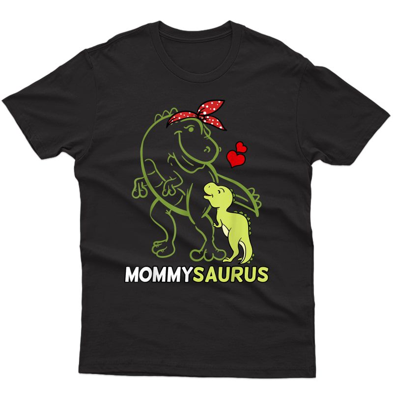 Mommysaurus Mommy Dinosaur Baby Mommy Mother's Day T-shirt