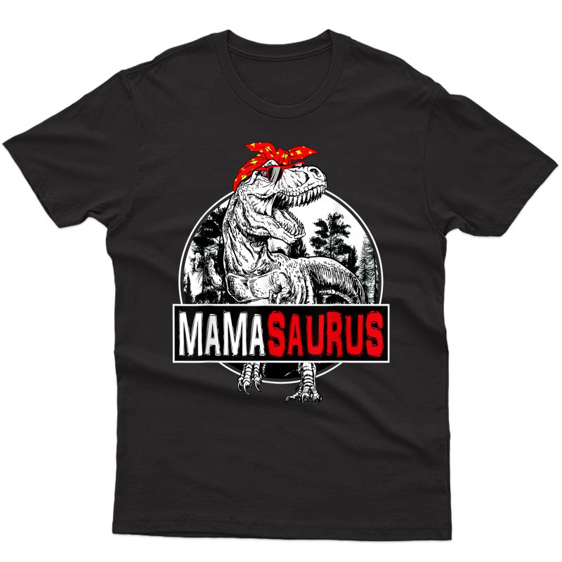 Mothers Day Mamasaurus T Rex Dinosaur Funny Mama Saurus T-shirt