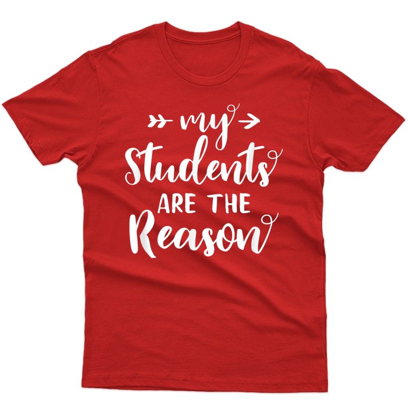 My Students Are The Reason Tea Supporter Red For Ed T-shirt