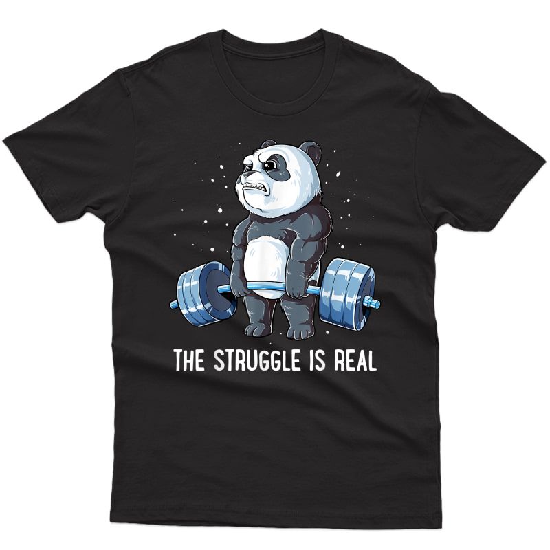 Panda T Shirt The Struggle Is Real Weightlifting Ness Gym