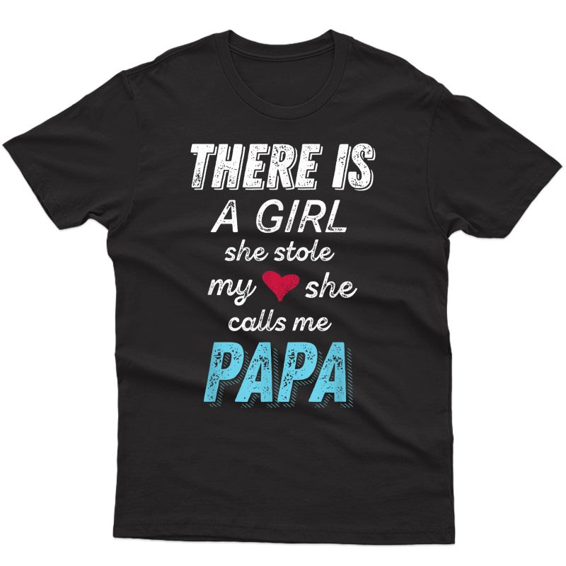 Papa Gifts Shirts From Granddaughter, She Stole My Heart Tee T-shirt