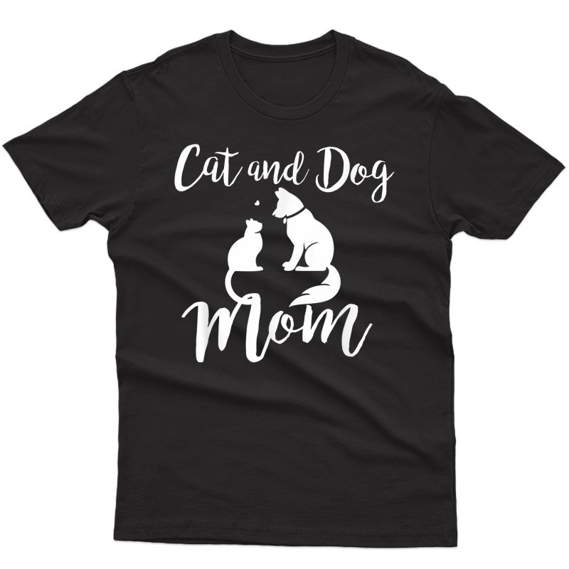 Pets Animals Cats And Dogs T-shirt Cat Mom Af Dog Dad Puppy