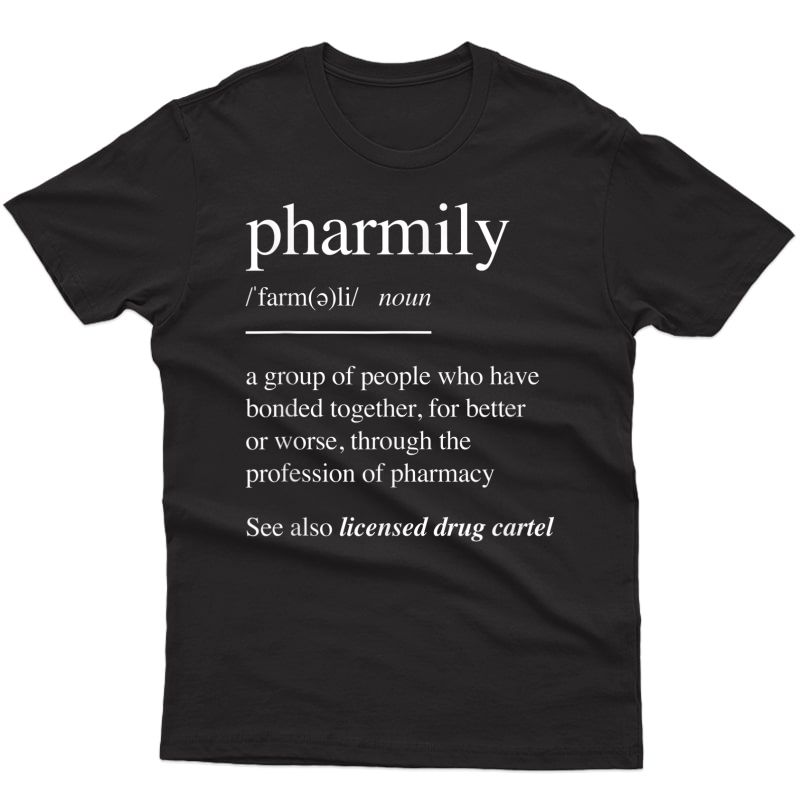 Pharmacy Technician T-shirts Pharmacist Gift - Pharmily T-shirt