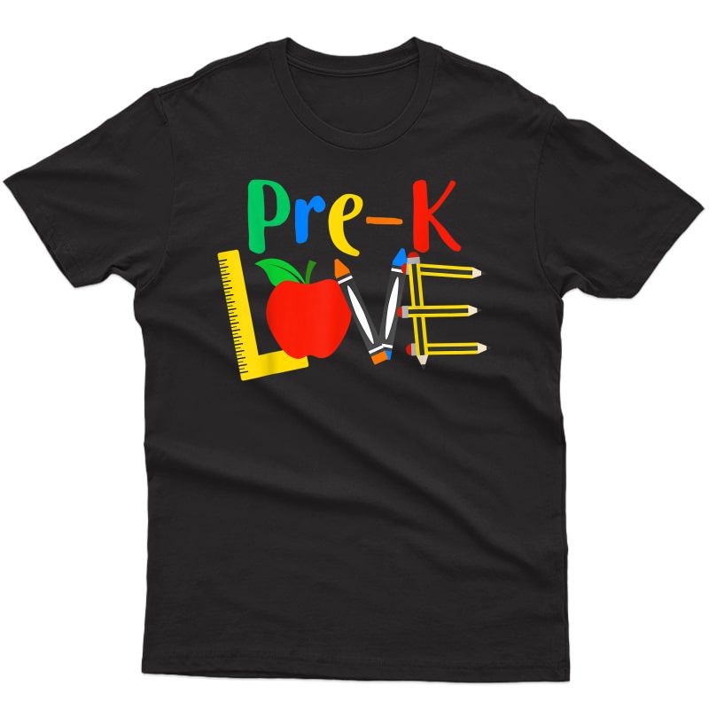 Pre-k Love, Tea Student Classroom Gift Tools Design T-shirt