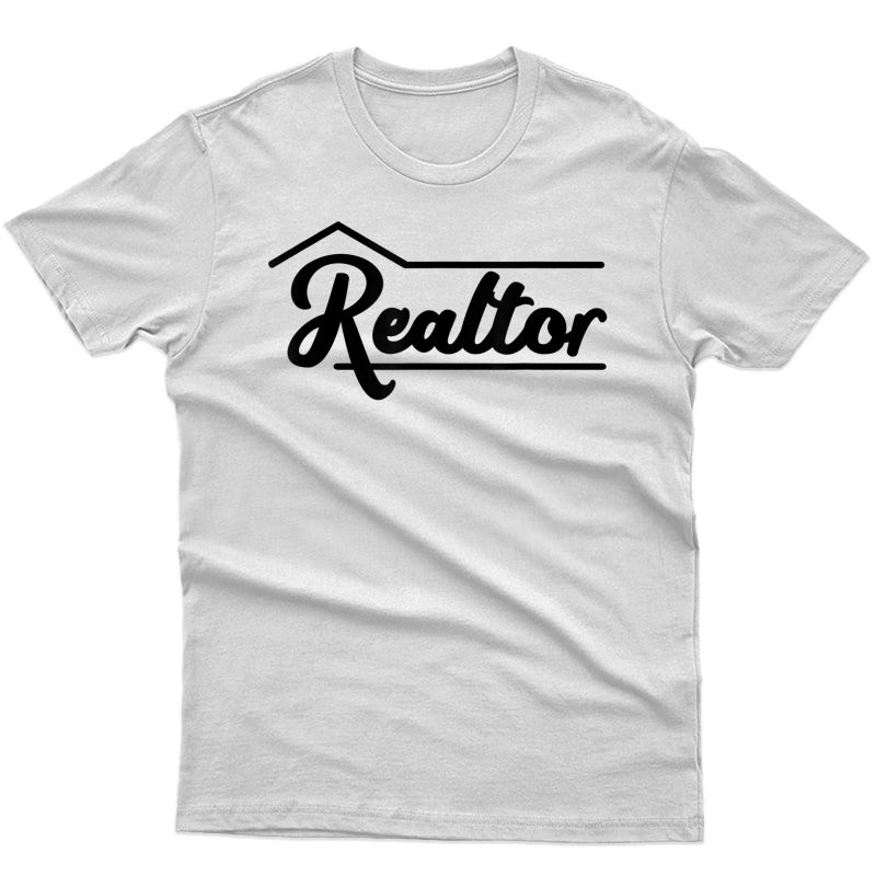 Realtor Real Estate Agent Broker T-shirt