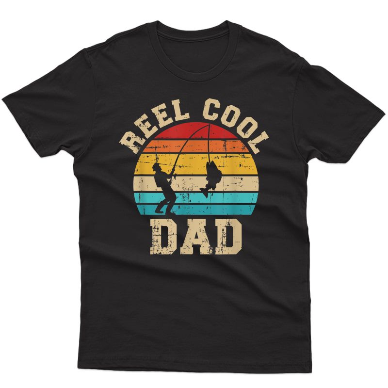 Reel Cool Dad Fishing Vintage Retro T-shirt