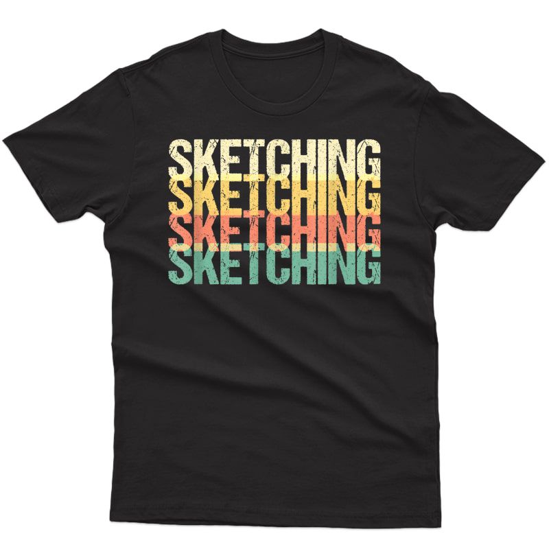 Retro Sketching Typography Sket Drawing Artist Architect T-shirt