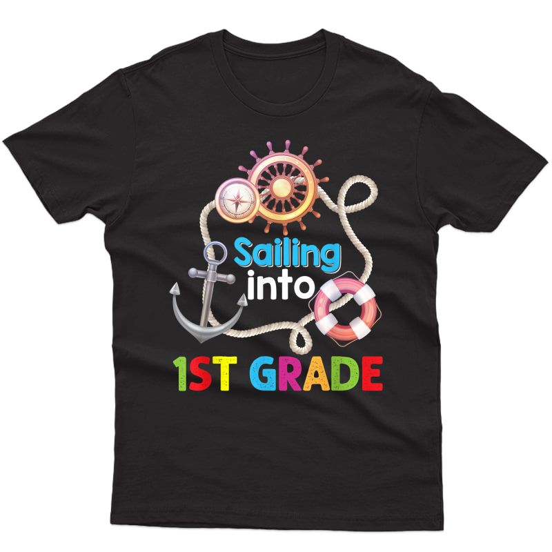 Sailing Into 1st Grade Navy Anchor Back To School T-shirt